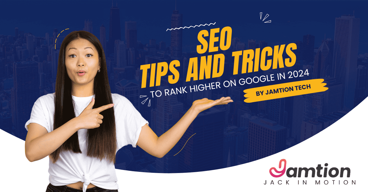 SEO Tips and Tricks for 2024